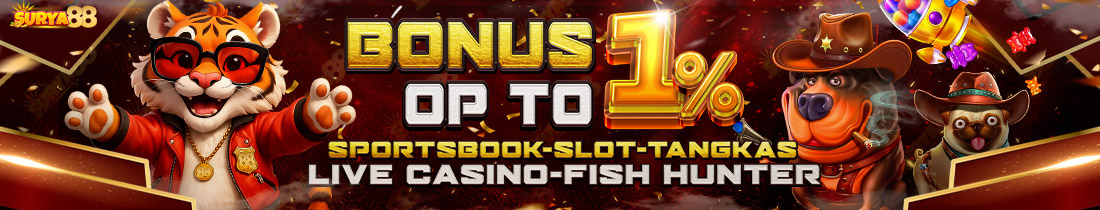 SURYA88 BONUS UP TO 1