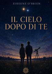 Eireene O’brien – Il cielo dopo di te (2026)
