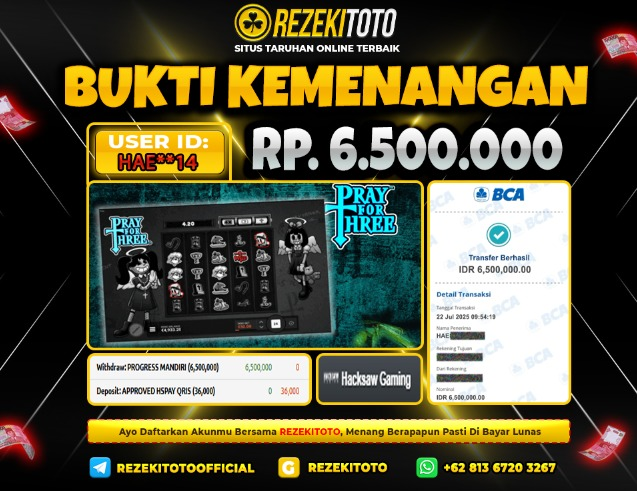 BUKTI KEMENANGAN 22 JULI 2025 PRAY FOR THREE 6 JUTA  