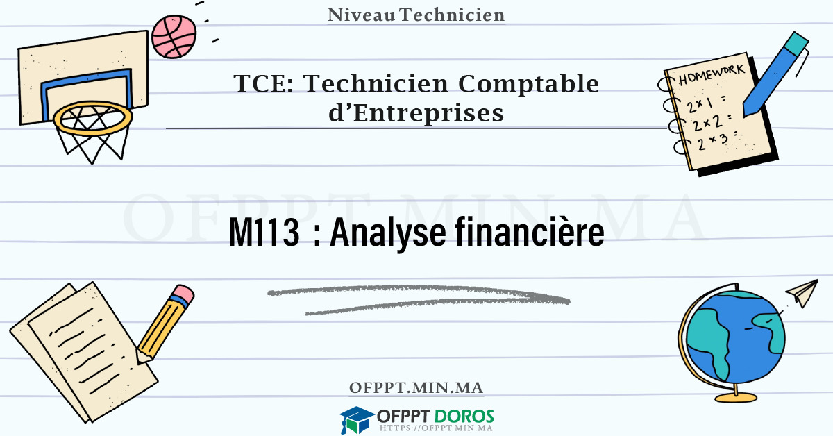 Sommaire détaillé du cours Analyse financière M113 OFPPT - Structure du module