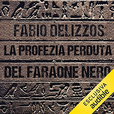 Fabio Delizzos - La profezia perduta del faraone nero (2021) (mp3 - 128 kbps)