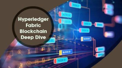 Hyperledger Fabric Blockchain Deep Dive