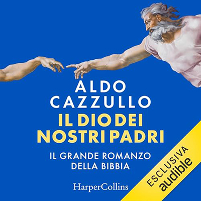 Aldo Cazzullo - Il dio dei nostri padri꞉ Il grande romanzo della Bibbia (2024) (mp3 - 128 kbps)