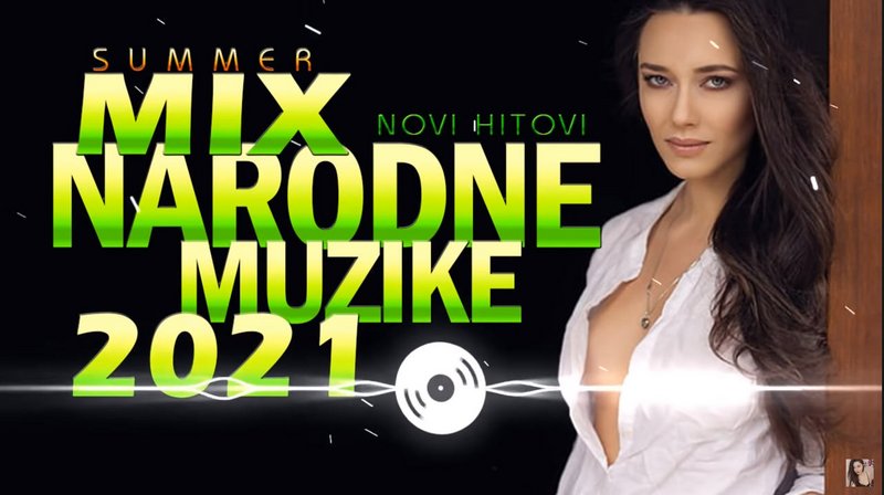 Narodna Muzika Summer Mix 2021 ♫ Novi Hitovi 2021 Mix-narodne-muzike-2021