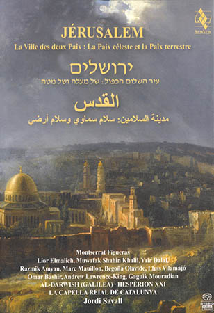 Hespèrion XXI / Jordi Savall - Jérusalem - La Ville Des Deux Paix : La Paix Céleste Et La Paix Terrestre (2008) {Hi-Res SACD Rip}