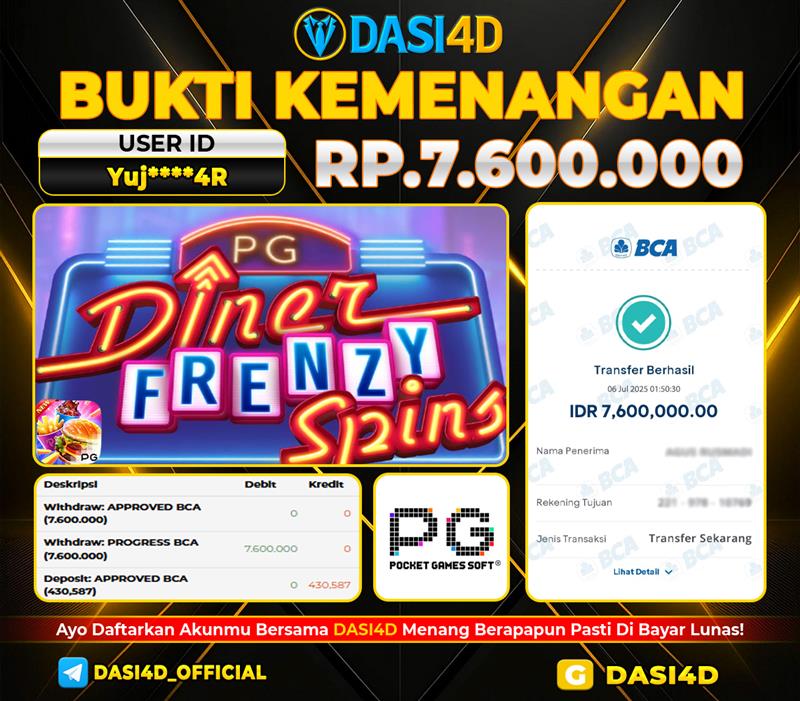 BUKTI KEMENANGAN 06 JULI 2025 DI DINER FRENZY SPINS WD RP 7.600.000