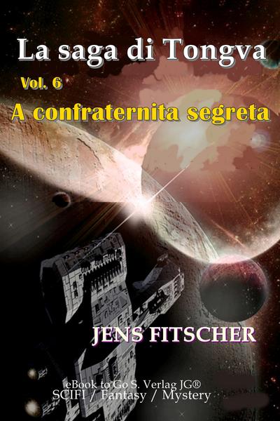 Jens Fitscher - La saga di Tongva Vol. 6. A confraternita segreta (2026)