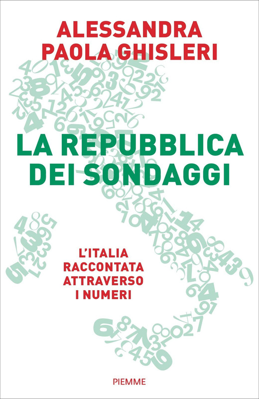 Alessandra Paola Ghisleri - La Repubblica dei sondaggi (2020)