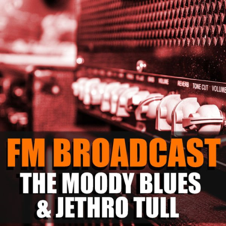 The Moody Blues & Jethro Tull - FM Broadcast The Moody Blues & Jethro Tull (2020)