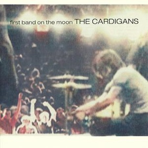 Re: The Cardigans