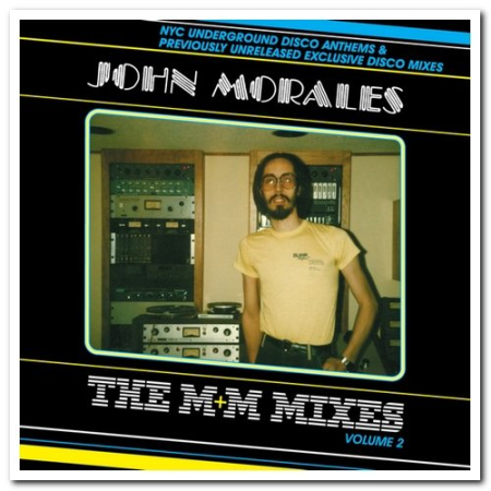 3cb68591 26d4 4a79 98af e1cd4d8da314 - VA - John Morales - The M+M Mixes Volume 2: NYC Underground Disco Anthems & Previously Unreleased Exclusive Disco Mixes [2CD Set] (2011)