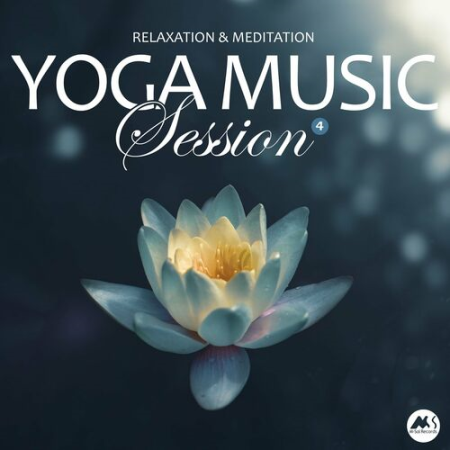 VA - Yoga Music Session Vol.4: Relaxation & Meditation (2022)