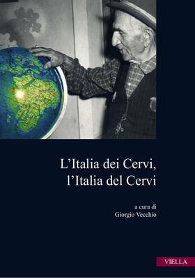 Giorgio Vecchio (a cura di) - L’Italia dei Cervi, l’Italia del Cervi (2024)