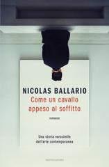Nicolas Ballario – Come un cavallo appeso al soffitto (2026)