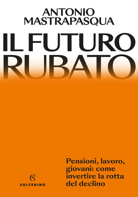 Antonio Mastrapasqua - Il futuro rubato (2026)