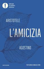 Aristotele, Sant’Agostino – L’amicizia (2026)