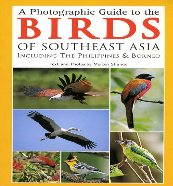 Photographic Guide to the Birds of Malaysia & Singapore