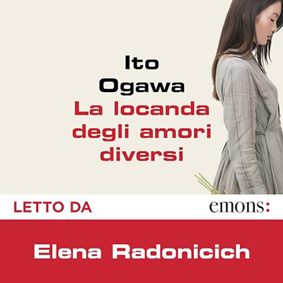 Ito Ogawa - La locanda degli amori diversi (2024) (mp3 - 128 kbps)