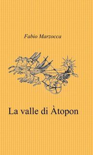 Fabio Marzocca - La valle di Atopon (2023)