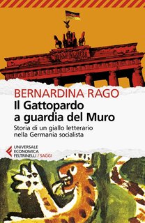 Bernardina Rago – Il Gattopardo a guardia del Muro (2024)