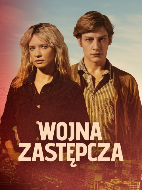 Wojna Zastępcza (2026) (Sezon 1) PL.480p.WEB-DL.x264-BRX | Produkcja Polska