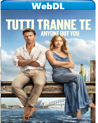 Tutti tranne te (2023) WEB-DL 1080p H264 E-AC3+AC3 ITA ENG