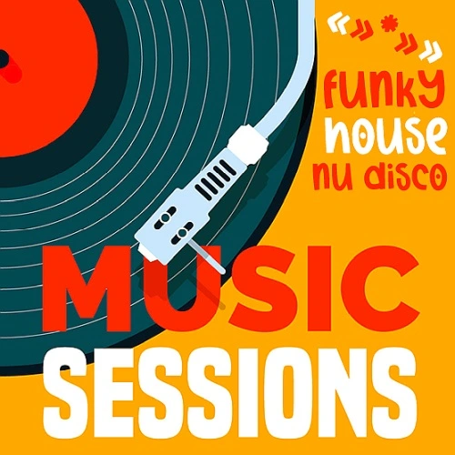 Funky House Nu Disco Sessions Music