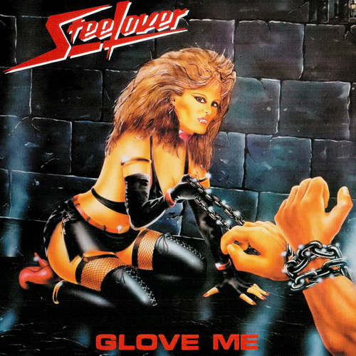 Steelover - 1984 - Glove Me [Mausoleum, TEST 78361, Replica]
