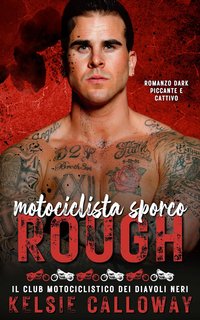 Kelsie Calloway - Motociclista Sporco Rough (2024)