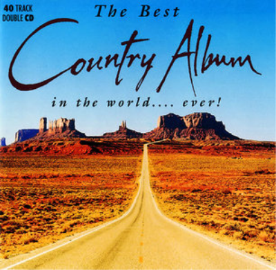 VA - Best Country Album in the World... Ever! (1994) 2CDs