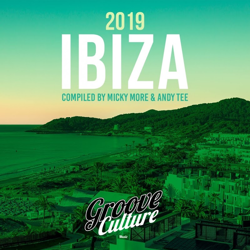 VA - Groove Culture Ibiza 2019 (Compiled By Micky More and Andy Tee) (2019) .mp3 -320 Kbps