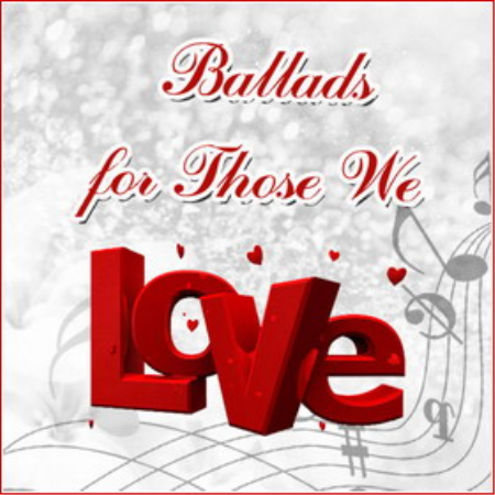 Ballads for Those We Love (2018)  FLAC-Tracks / Lossless