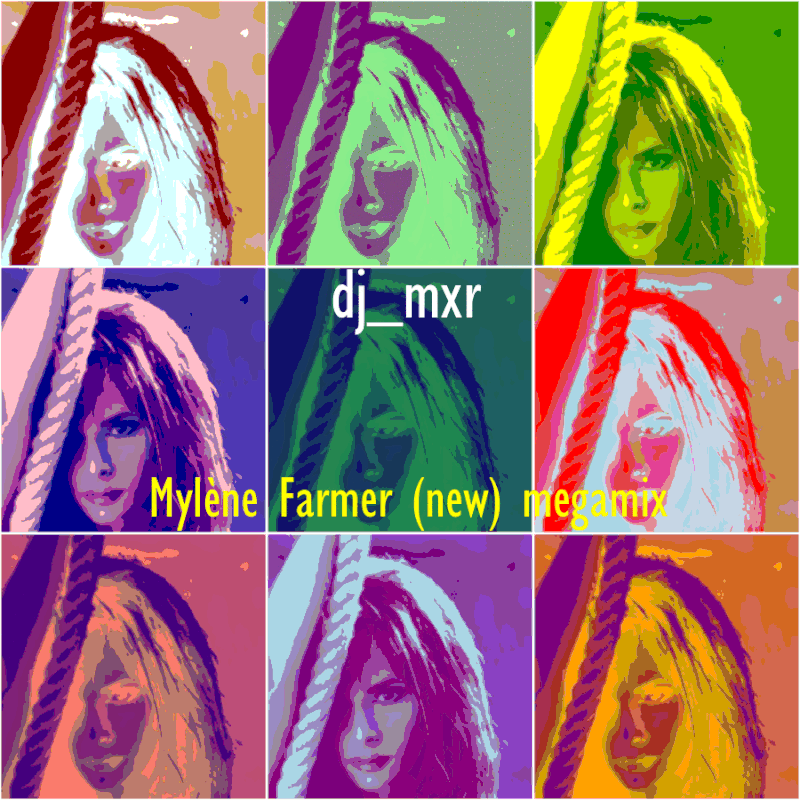djmxr-Mylène Farmer (new) megamix