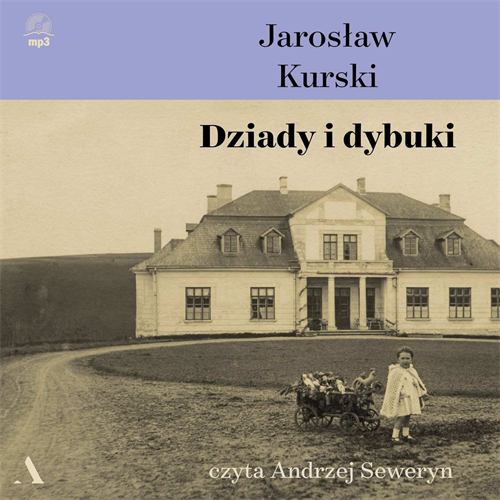 Jarosław Kurski - Dziady i dybuki (2022)