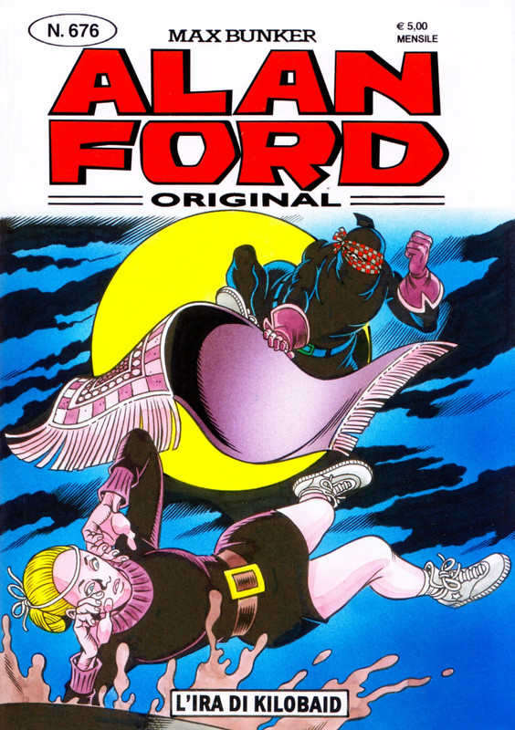 Alan Ford 676 – L’ira di Kilobaid (1000VolteMeglio)(Gennaio 2026)