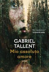 Gabriel Tallent – Mio assoluto amore (2018)