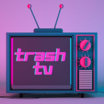 Trash TV