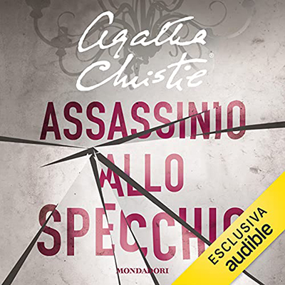 Agatha Christie - Assassinio allo specchio (2021) (mp3 - 128 kbps)