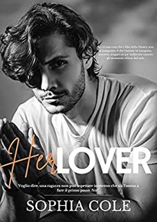 Sophia Cole - Her Lover. In Love and in War Vol. 4 (2022)