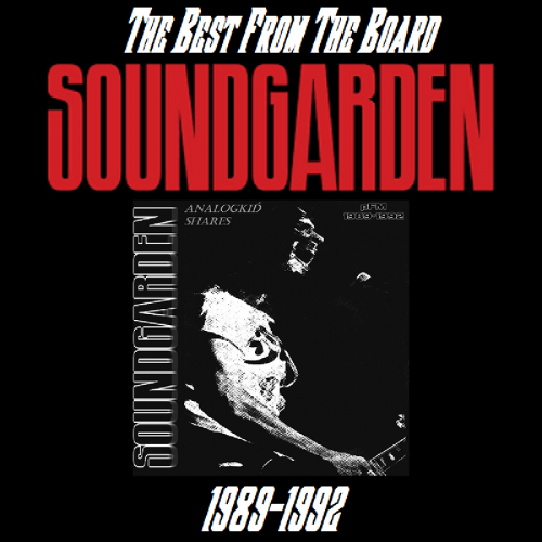 Soundgarden - Best From The Board (Deluxe 2CD) (2018) 320 KBPS