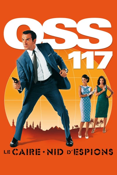 OSS 117 Cairo Nest of Spies 2006 FRENCH 1080p BluRay x265-VXT