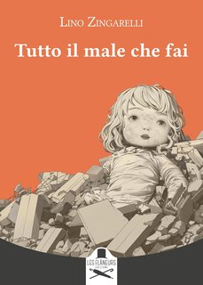 Lino Zingarelli - Tutto il male che fai (2024)
