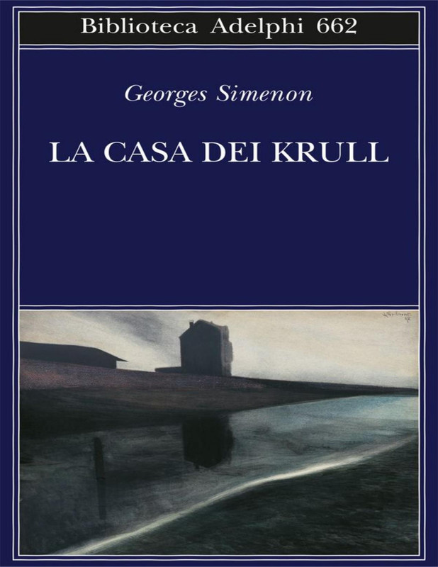 Georges Simenon – La Casa dei Krull (2017)