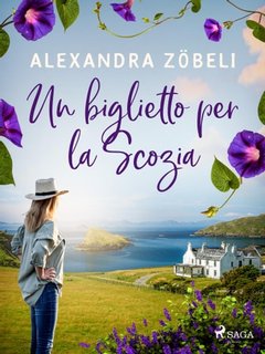 Alexandra Zöbeli - Un biglietto per la Scozia (2024)