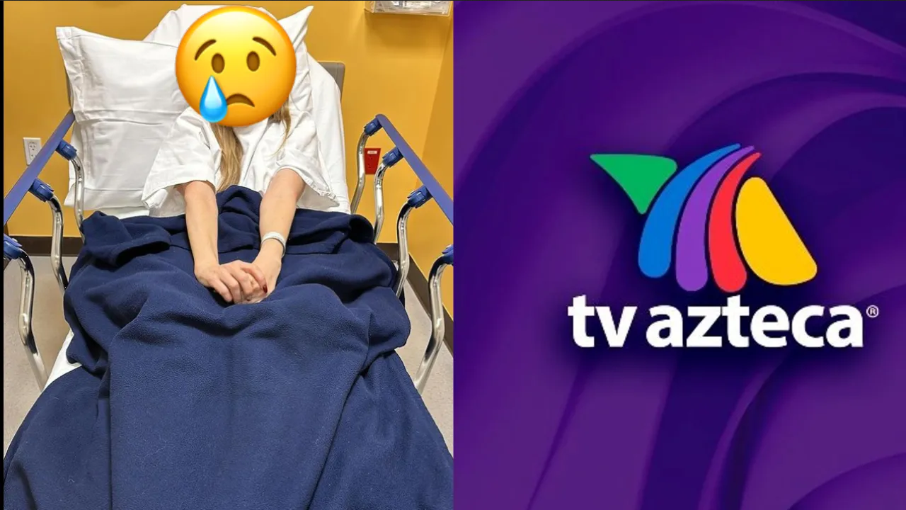 Conductora de Tv Azteca es hospitalizada de emergencia, es sometida a cirugía