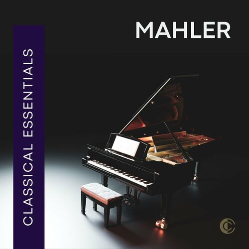 VA - Classical Essentials Mahler (2023) Mp3