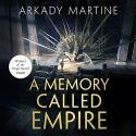 A Memory Called Empire audiobook 