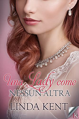 Linda Kent - Una lady come nessun'altra (Three Willows Vol. 2) (2021)