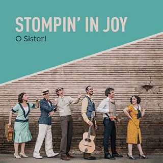O Sister! - Stompin' in Joy (2016) .FLAC
