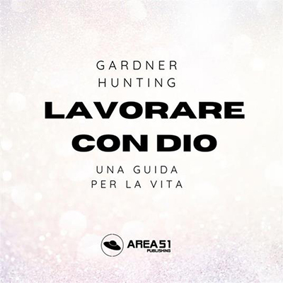 Gardner Hunting, Simone Bedetti - Lavorare con Dio. Audiocorso (2023) (mp3 - 128 kbps)